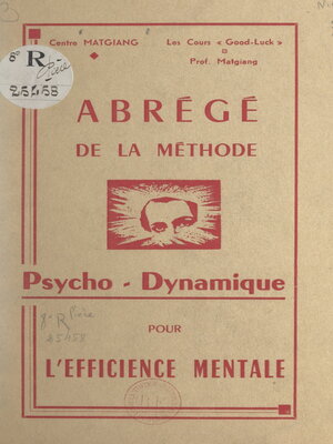 cover image of Abrégé de la méthode psycho-dynamique pour l'efficience mentale